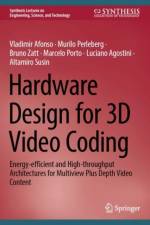 Hardware Design for 3D Video Coding af Vladimir Afonso