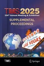 TMS 2025 154th Annual Meeting & Exhibition Supplemental Proceedings