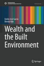 Wealth and the Built Environment af Emilio Jose Garcia