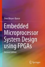 Embedded Microprocessor System Design using FPGAs af Uwe Meyer-Baese