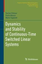 Dynamics and Stability of Continuous-Time Switched Linear Systems af Yacine Chitour