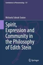 Spirit, Expression and Community in the Philosophy of Edith Stein af Michaela Sobrak-Seaton