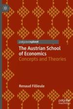 The Austrian School of Economics af Renaud Fillieule