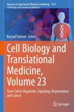 Cell Biology and Translational Medicine, Volume 23
