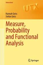 Measure, Probability and Functional Analysis af Hannah Geiss