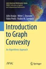 Introduction to Graph Convexity af Julio Araujo