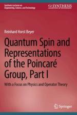 Quantum Spin and Representations of the Poincare Group, Part I af Horst R. Beyer