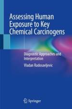Assessing Human Exposure to Key Chemical Carcinogens af Vladan Radosavljevic