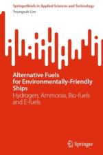 Alternative Fuels for Environmentally-Friendly Ships af Youngsub Lim