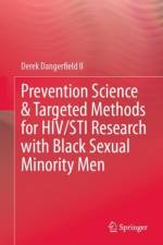 Prevention Science & Targeted Methods for HIV/STI Research with Black Sexual Minority Men af Derek T. Dangerfield II