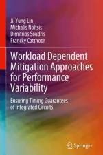 Workload Dependent Mitigation Approaches for Performance Variability af Ji-Yung Lin
