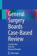 General Surgery Boards Case-Based Review af Scarlett Hao
