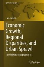 Economic Growth, Regional Disparities, and Urban Sprawl af Luca Salvati