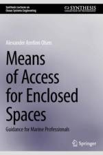 Means of Access for Enclosed Spaces af Alexander Arnfinn Olsen