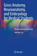Gross Anatomy, Neuroanatomy, and Embryology for Medical Students af Jonathan Leo