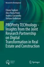 PROPerty TECHnology - Insights from the Joint Research Partnership on Digital Transformation in Real Estate and Construction af Chiara Tagliaro