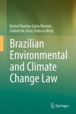 Brazilian Environmental and Climate Change Law af Rafael Martins Costa Moreira