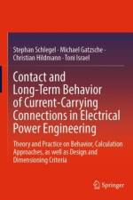 Contact and Long-Term Behavior of Current-Carrying Connections in Electrical Power Engineering af Stephan Schlegel