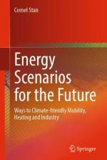Energy Scenarios for the Future af Cornel Stan