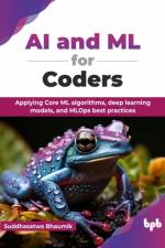 AI and ML for Coders af Suddhasatwa Bhaumik