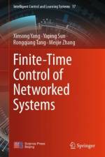 Finite-Time Control of Networked Systems af Xinsong Yang