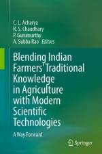 Blending Indian Farmers' Traditional Knowledge in Agriculture with Modern Scientific Technologies