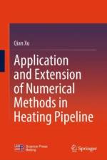 Application and Extension of Numerical Methods in Heating Pipeline af Qian Xu