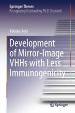 Development of Mirror-Image VHHs with Less Immunogenicity af Keisuke Aoki