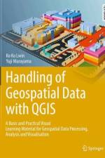 Handling of Geospatial Data with QGIS af Ko Ko Lwin