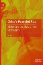 China's Peaceful Rise af Le Hu