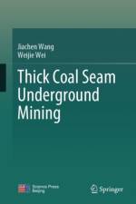 Thick Coal Seam Underground Mining af Jiachen Wang