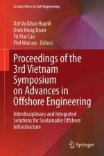 Proceedings of the 3rd Vietnam Symposium on Advances in Offshore Engineering