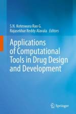 Applications of Computational Tools in Drug Design and Development