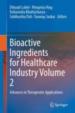 Bioactive Ingredients for Healthcare Industry Volume 2