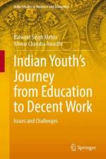 Indian Youth’s Journey from Education to Decent Work af Balwant Singh Mehta