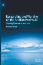 Researching and Working on the Arabian Peninsula af Marielle Risse