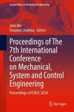 Proceedings of The 7th International Conference on Mechanical, System and Control Engineering