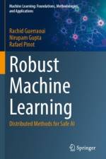 Robust Machine Learning af Rachid Guerraoui