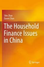 The Household Finance Issues in China af Sibo Zhao