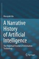 A Narrative History of Artificial Intelligence af Masayuki Ida