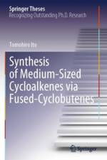Synthesis of Medium-Sized Cycloalkenes via Fused-Cyclobutenes af Tomohiro Ito