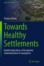 Towards Healthy Settlements af Tianyao Zhang