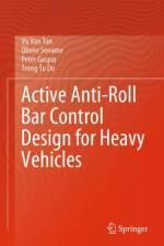 Active Anti-Roll Bar Control Design for Heavy Vehicles af Vu Van Tan