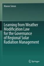 Learning from Weather Modification Law for the Governance of Regional Solar Radiation Management af Manon Simon
