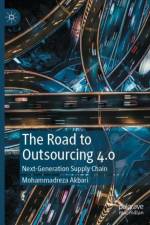 The Road to Outsourcing 4.0 af Mohammadreza Akbari