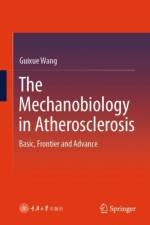 The Mechanobiology in Atherosclerosis af Guixue Wang