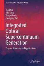 Integrated Optical Supercontinuum Generation af Yang Yue