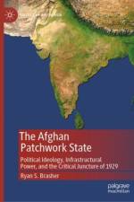 The Afghan Patchwork State af Ryan S. Brasher