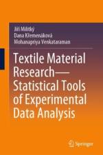 Textile Material Research—Statistical Tools of Experimental Data Analysis af Jiri Militky