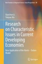 Research on Characteristic Issues in Current Developing Economies af Xiaochun Li